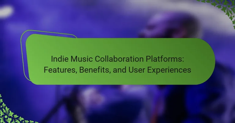 Indie Music Collaboration Platforms: Features, Benefits, and User Experiences